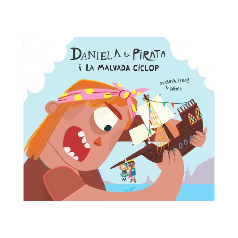 Best Daniela La Pirata I La Malvada Ciclop Álbumes Ilustrados